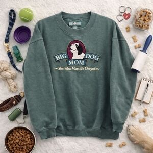 Big Dogs Mom Green L Sleeve Sweatshirt. SHE WHO MUST BE OBEYED. SZ XL